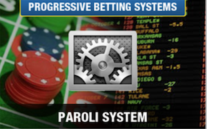 The Paroli Betting System